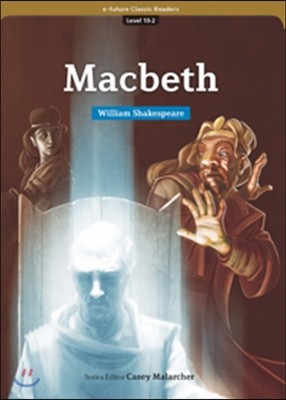 e-future Classic Readers Level 10-2 : Macbeth 