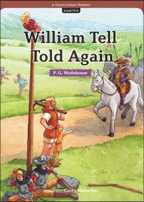 e-future Classic Readers Level 11-6 : William Tell Told Again