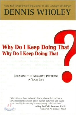 Why Do I Keep Doing That?