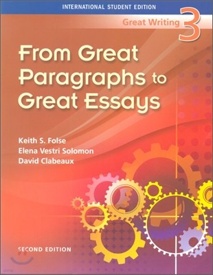 Great Writing 3 : From Great Paragraphs to Great Essays, 2/E
