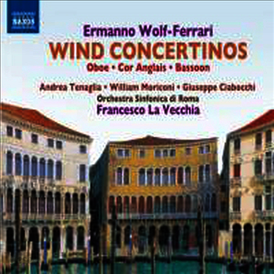 볼프-페라리: 목관을 위한 협주곡집 (Wolf-Ferrari: Wind Concertinos)(CD) - Francesco La Vecchia