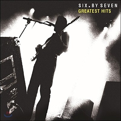 Six By Seven (Ľ  ) - Greatest Hits