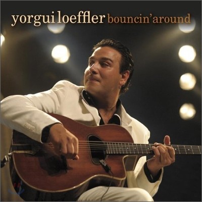 Yorgui Loeffler - Bouncin' Around