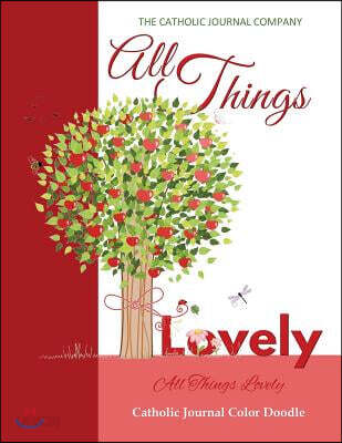 All Things Lovely All Things Lovely Catholic Journal Color Doodle: European Edition Confirmation Party Favours in All Departments Quinceanera Party Su