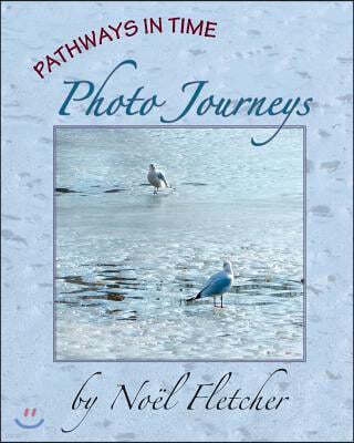 Pathways in Time: Photo Journeys