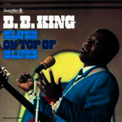 B.B. King — Blues On Top Of Blues 앨범 커버