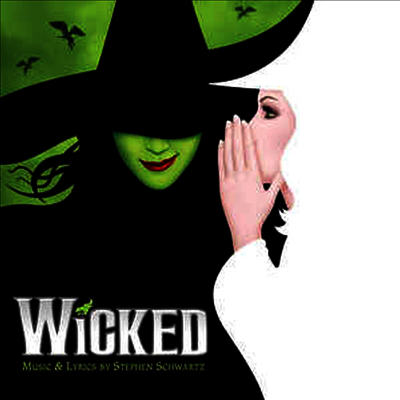 Stephen Schwartz — Wicked (위키드)(O.C.R.) 앨범 커버