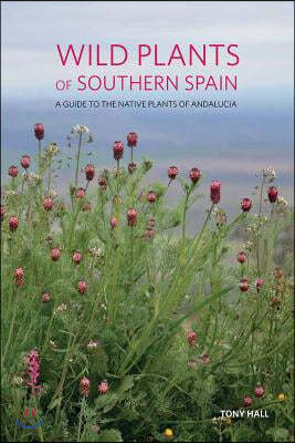 Wild Plants of Southern Spain
