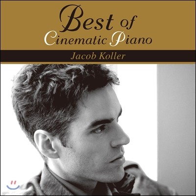 Jacob Koller ( ѷ) - Best of Cinematic Piano (ó׸ƽ ǾƳ : Ʈ  ó׸ƽ ǾƳ)