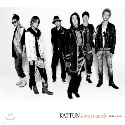 Kat-Tun (ı) - Love yourself ֪֪ ()