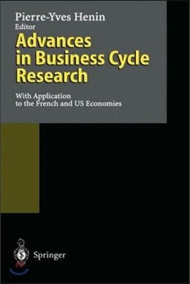 Advances in Business Cycle Research: With Application to the French and Us Economies