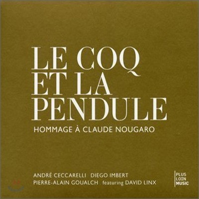Andre Ceccarelli - Le Coq et la Pendule