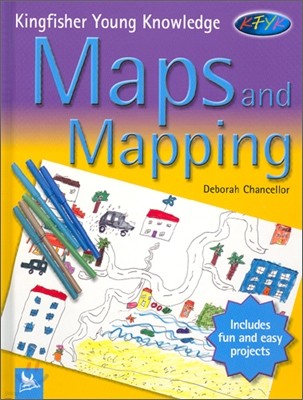 Kingfisher Young Knowledge : Maps and Mapping