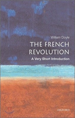 The French Revolution: A Very Short Introduction