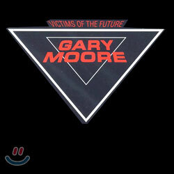 Gary Moore - Victims Of The Future