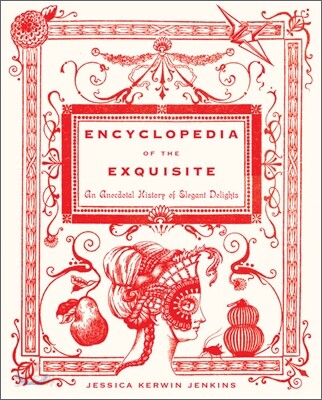 Encyclopedia of the Exquisite