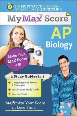 AP Biology: Maximize Your Score in Less Time