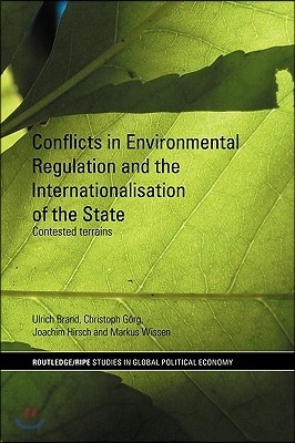 Conflicts in Environmental Regulation and the Internationalisation of the State