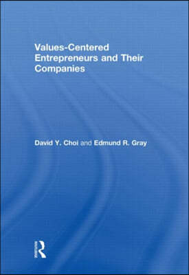 Values-Centered Entrepreneurs and Their Companies