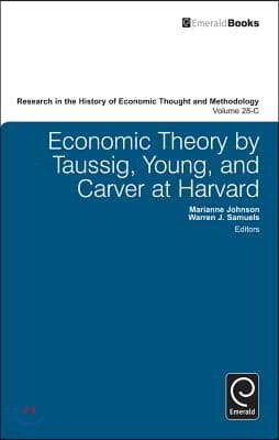 Economic Theory by Taussig, Young, and Carver at Harvard