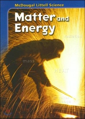 McDougal Littell Physical Science [Matter and Energy] : Pupil's Edition (2007)