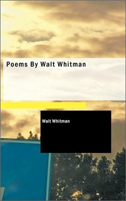 Poems by Walt Whitman