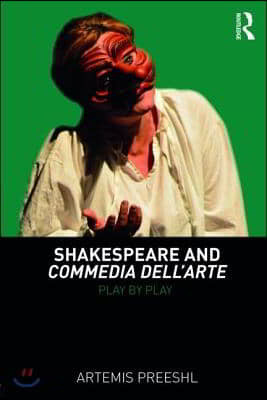 Shakespeare and Commedia dell'Arte