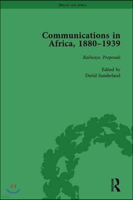 Communications in Africa, 1880?1939, Volume 1