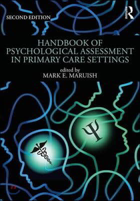 Handbook of Psychological Assessment in Primary Care Settings, Second Edition