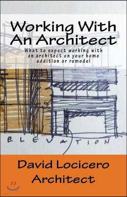 Working With An Architect: What to expect working with an architect on your home addition or remodel