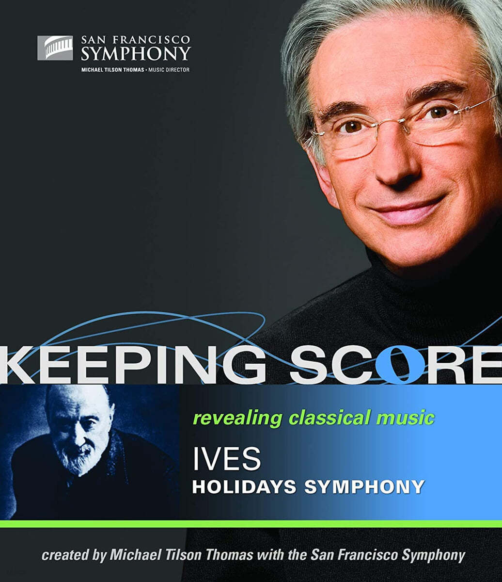 Michael Tilson Thomas 아이브즈: 휴일 교향곡 (Ives: Holiday Symphony - Keeping Score) 