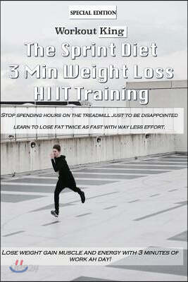 The Sprint Diet: 3 Min Weight Lost HIIT Training