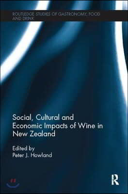 Social, Cultural and Economic Impacts of Wine in New Zealand.