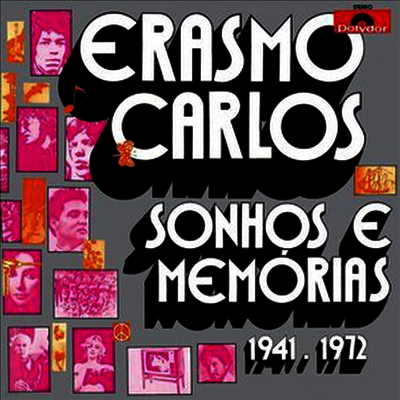 Erasmo Carlos — Sonhos E Memorias 1941-1972 (Remastered)(Gatefold)(Deluxe Edition) 앨범 커버
