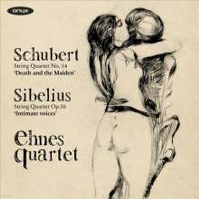 슈베르트: 현악 사중주 14번 & '죽음과 소녀 & 시벨리우스: 현악 사중주 '내밀한 목소리' (Schubert: String Quartet No.14 'Death And The Maiden' & Sibelius: String Quartet 'Voces Intimae')(CD) - Ehnes Quart