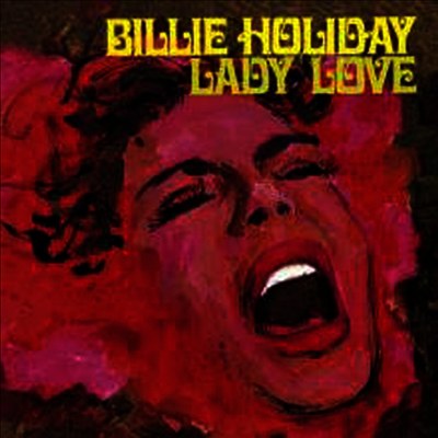 Billie Holiday — Lady Love (Remastered)(Bonus Tracks) 앨범 커버