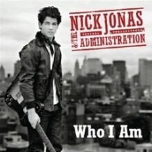 Nick Jonas & The Administration - Who I Am