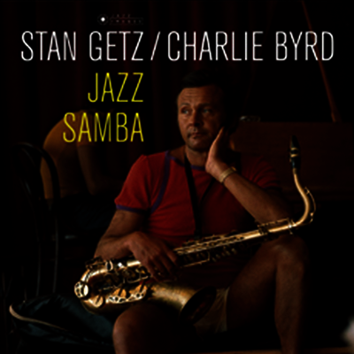 Stan Getz & Charlie Byrd — Jazz Samba (Gatefold) 앨범 커버