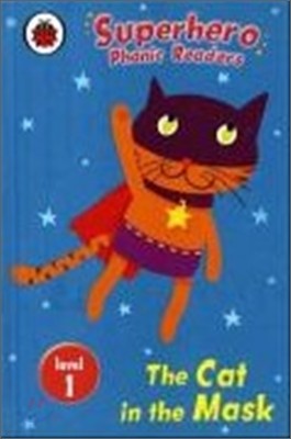 Superhero Phonic Readers Level 1 : The Cat in the Mask
