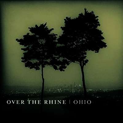 Over The Rhine — Ohio (Download Card)(Gatefold) 앨범 커버