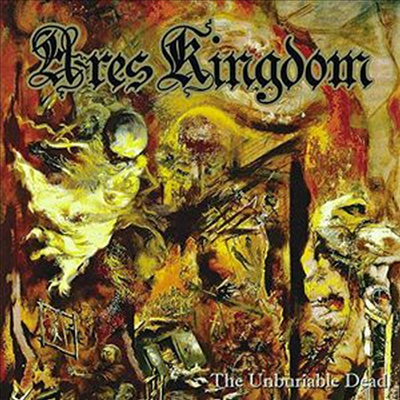 Ares Kingdom - The Unburiable Dead (CD)