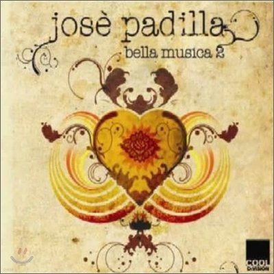 Bella Musica Vol.2: Mixed By Jose Padilla