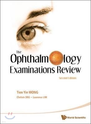 Ophthalmology Examinations Review, the (2nd Edition)