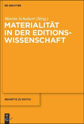 Materialität in Der Editionswissenschaft