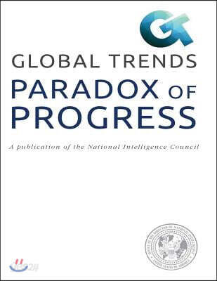 PARADOX OF PROGRESS A publication of the National Intelligence Council