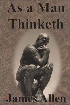 As a Man Thinketh