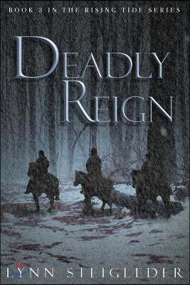 Deadly Reign: Book 3, Rising Tide Series