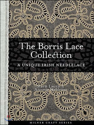 The Borris Lace Collection: A Unique Irish Needlelace