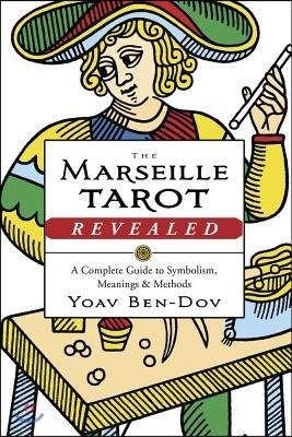 The Marseille Tarot Revealed