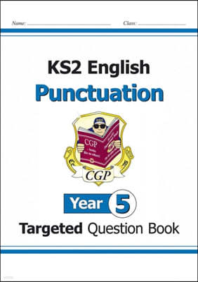 KS2 English Targeted Question Book: Punctuation - Year 5